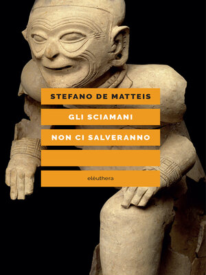 cover image of Gli sciamani non ci salveranno